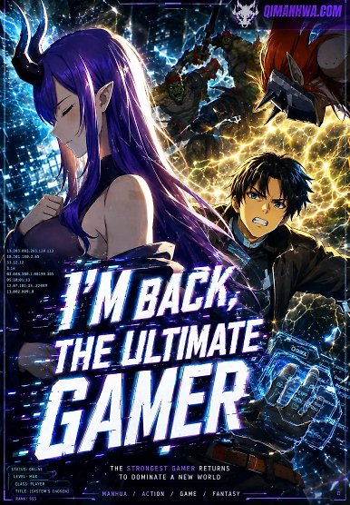 I’m Back as the Strongest Gamer!