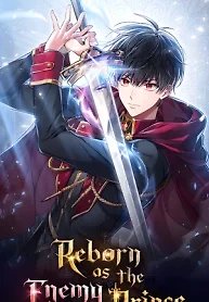 Reborn as the Enemy Prince