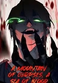 A Mountain of Corpses, A Sea of Blood