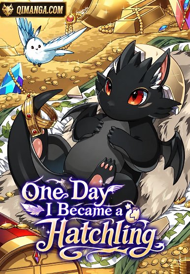 One Day I Became a Hatchling