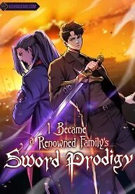 I Became a Renowned Family’s Sword Prodigy