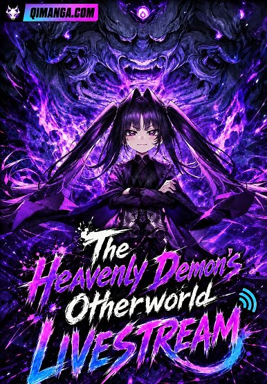 The Heavenly Demon’s Otherworld Livestream